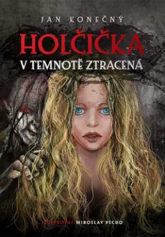 Holčička v temnotě ztracená