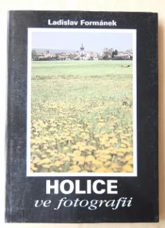 Holice ve fotografii