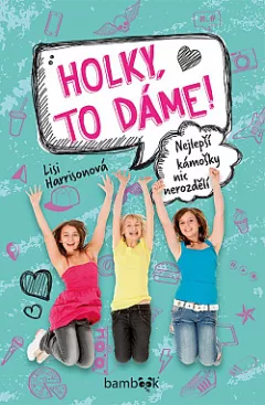 Holky, to dáme!