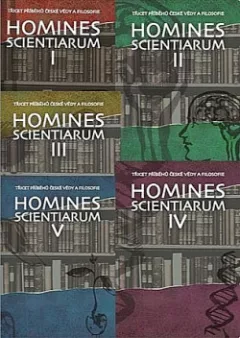 Homines scientiarum I-V. Třicet příběhů české vědy a filosofie