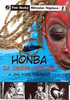 Honba za obřím červem a jiná dobrodružství