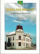 Horka nad Moravou. Od minulosti k současnosti