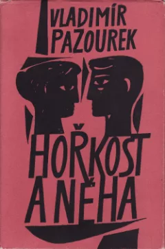 Hořkost a něha
