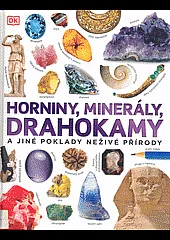 Horniny, minerály, drahokamy