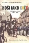 Hoši jako květ. Příběh pluku a města 1683–2010