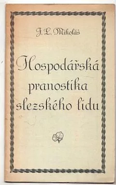 Hospodářská pranostika slezského lidu