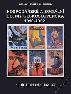 Hospodářské a sociální dějiny Československa 1918-1992 (1. díl, období 1918-1945)