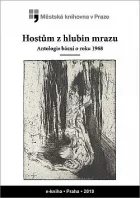 Hostům z hlubin mrazu. Antologie básní o roku 1968