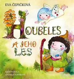Houbeles a jeho les