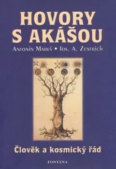 Hovory s Akášou - Člověk a kosmický řád