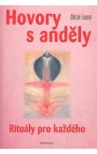 Hovory s anděly - Rituály pro každého