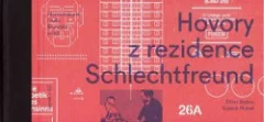 Hovory z rezidence Schlechtfreund