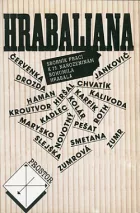 Hrabaliana: Sborník prací k 75. narozeninám Bohumila Hrabala