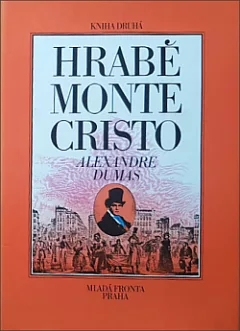 Hrabě Monte Cristo. Kniha druhá (dvousvazkové vydání)