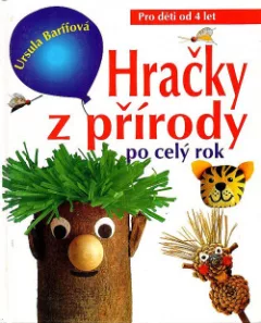 Hračky z přírody po celý rok