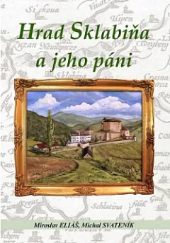 Hrad Sklabiňa a jeho páni