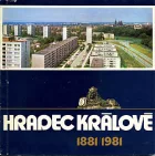 Hradec Králové 1881/1981 - Proměny, architektura a rozvoj města