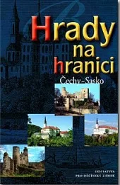 Hrady na hranici Čechy - Sasko