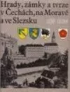 Hrady, zámky a tvrze v Čechách, na Moravě a ve Slezsku V - Jižní Čechy