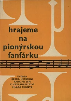 Hrajeme na pionýrskou fanfárku