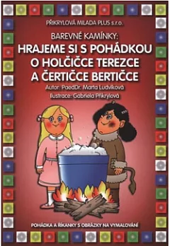 Hrajeme si s pohádkou: O holčičce Terezce a čertičce Bertičce