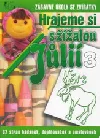 Hrajeme si s žížalou Jůlií 3