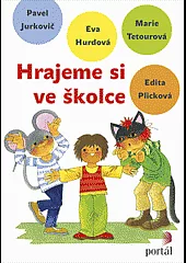 Hrajeme si ve školce