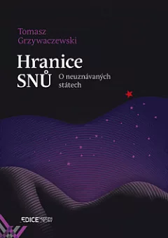 Hranice snů: O neuznávaných státech