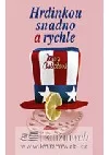 Hrdinkou snadno a rychle