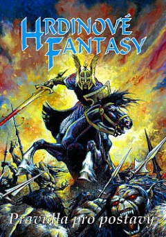 Hrdinové Fantasy: Pravidla pro postavy