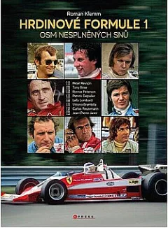 Hrdinové formule 1 - Osm nesplněných snů