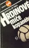 Hrdinové míče kopaného