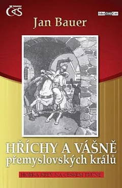 Hříchy a vášně přemyslovských králů