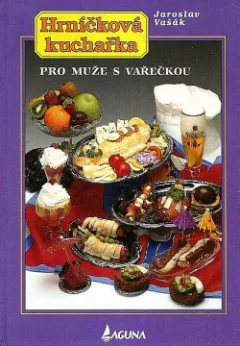 Hrníčková kuchařka: Pro muže s vařečkou