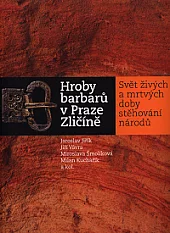 Hroby barbarů v Praze Zličíně