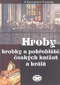 Hroby, hrobky a pohřebiště českých knížat a králů