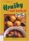 Hrušky v naší kuchyni