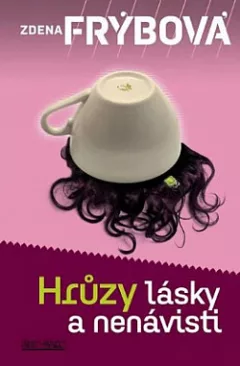 Hrůzy lásky a nenávisti