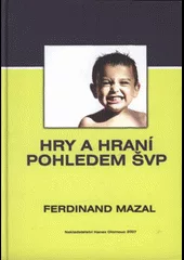 Hry a hraní pohledem ŠVP