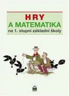 Hry a matematika na 1. stupni základní školy