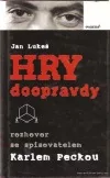 Hry doopravdy