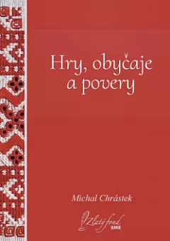 Hry, obyčaje a povery