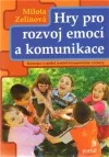 Hry pro rozvoj emocí a komunikace