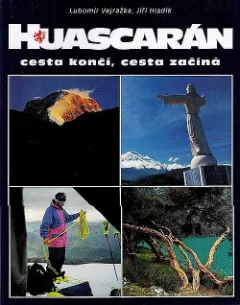 Huascarán, cesta končí, cesta začíná
