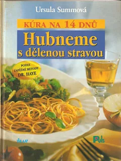 Hubneme s dělenou stravou: Kúra na 14 dnů