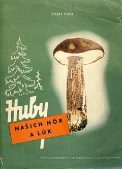 Huby našich hôr a lúk