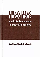 Hugo Haas - mezi středoevropskou a americkou kulturou