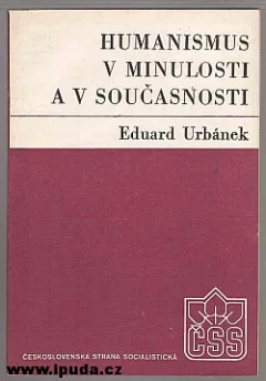 Humanismus v minulosti a v současnosti