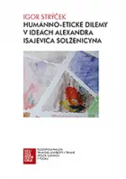 Humánno-etické dilemy v ideách Alexandra Isajeviča Solženicyna