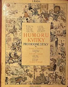 Humoru kvítky pro hodné dítky I. řada